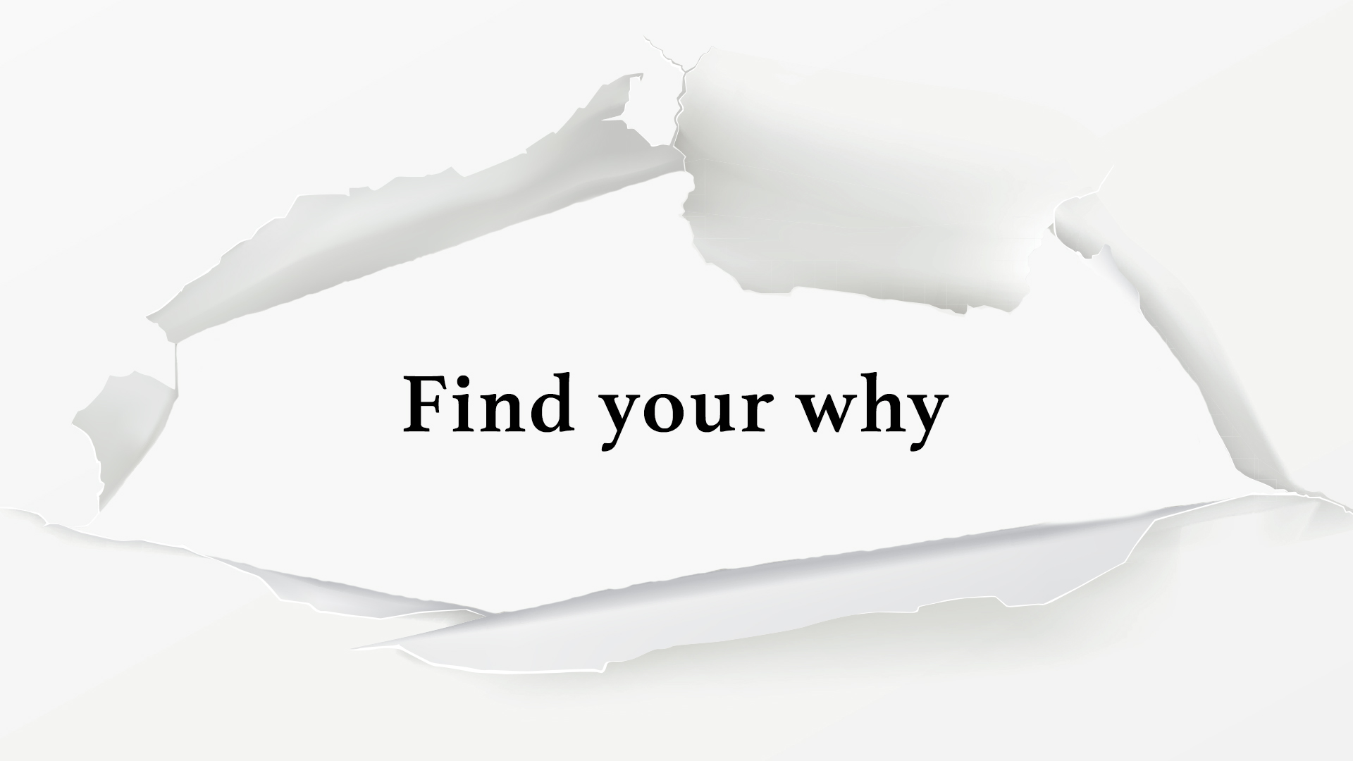 Pagina bianca con squarcio e al centro la scritta "Find your why"